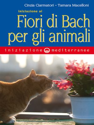 cover image of Iniziazione ai Fiori di Bach per gli animali